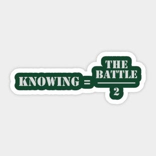 Knowing is half the battle Sticker